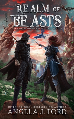 Realm of Beasts: An Epic Fantasy Adventure with Mythical Beasts - Ford, Angela J