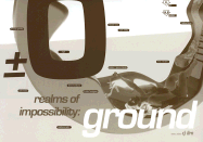 Realms of Impossibility: Ground