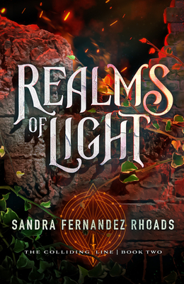 Realms of Light: Volume 2 - Rhoads, Sandra Fernandez