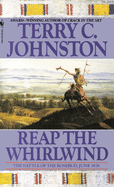 Reap the Whirlwind: The Battle of the Rosebud, June 1876