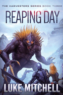Reaping Day: A Post-Apocalyptic Alien Invasion Adventure