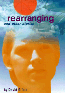 Rearranging and Other Stories