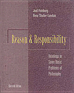 Reason and Responsibility: Readings in Some Basic Problems of Philosophy