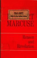 Reason and Revolution: Hegel and the Rise of Social Theory - Marcuse, Herbert, Professor