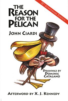 Reason for the Pelican - Ciardi, John Emil