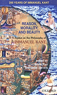 Reason, Morality, and Beauty: Essays on the Philosophy of Immanuel Kant