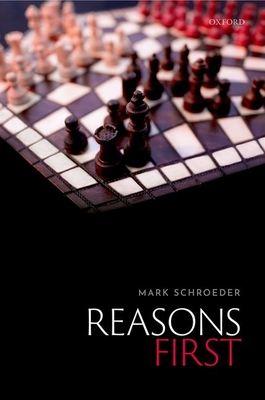 Reasons First - Schroeder, Mark