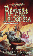 Reavers of the Blood Sea - Knaak, Richard A
