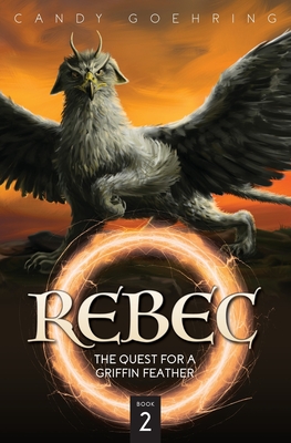 Rebec: Book Two - Goehring, Candy