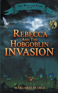 Rebecca and the Hobgoblin Invasion