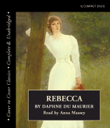 Rebecca - du Maurier, Daphne, and Massey, Anna (Read by)