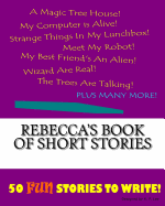 Rebecca's Book of Short Stories