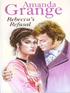 Rebecca's Refusal