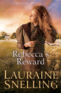 Rebecca's Reward - Snelling, Lauraine