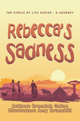 Rebecca's Sadness - Gaine, Brendah