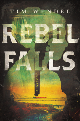 Rebel Falls - Wendel, Tim