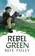 Rebel Green: A family drama set in Ireland