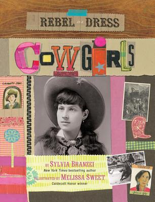 Rebel in a Dress: Cowgirls - Branzei, Sylvia