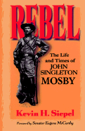 Rebel PB - Siepel, Kevin H, and McCarthy, Eugene (Foreword by)