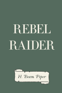 Rebel Raider