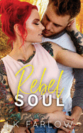 Rebel Soul: An Arranged Baby Romantic Comedy