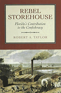 Rebel Storehouse: Florida's Contribution to the Confederacy