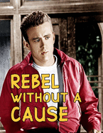 Rebel Without A Cause: Screenplay