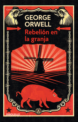 Rebelion en la granja / Animal Farm - Orwell, George