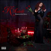 Rebellious Soul - K. Michelle