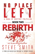 Rebirth: Book Two in the No Place Left Saga