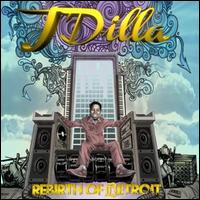 Rebirth of Detroit - J Dilla