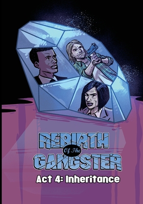 Rebirth of the Gangster Act 4: Inheritance - Standal, Cj, and Romera, Juan