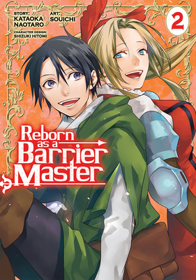 Reborn as a Barrier Master (Manga) Vol. 2 - Naotaro, Kataoka, and Hitomi, Shizuki (Contributions by)