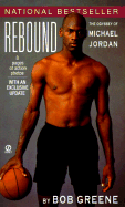 Rebound: The Odyssey of Michael Jordan - Greene, Bob