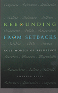 Rebounding from Setbacks: Role Models of Resilience