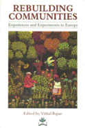 Rebuilding Communities: Experiences and Experiments in Europe