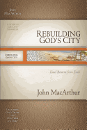 Rebuilding God's City: Israel Returns from Exile