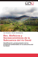 Rec. Biofisicos y Socioeconomicos de La Subcuenca del Rio David