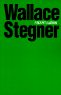 Recapitulation - Stegner, Wallace Earle