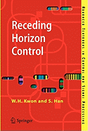 Receding Horizon Control: Model Predictive Control for State Models
