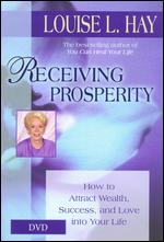 Receiving Prosperity: Louise L. Hay - 