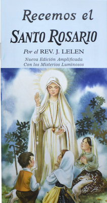 Recemos El Santo Rosario - Lelen, J M