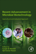 Recent Advancement in Microbial Biotechnology: Agricultural and Industrial Approach