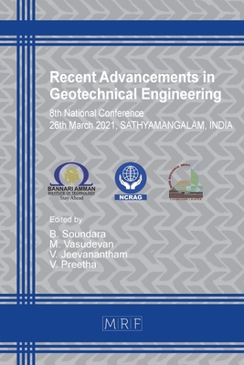 Recent Advancements in Geotechnical Engineering: Ncrag'21 - Soundara, B (Editor), and Vasudevan, M (Editor), and Jeevanantham, V (Editor)