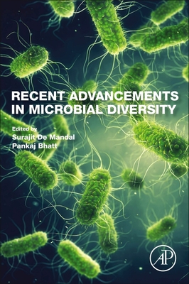 Recent Advancements in Microbial Diversity - de Mandal, Surajit (Editor), and Bhatt, Pankaj (Editor)