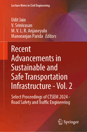 Recent Advancements in Sustainable and Safe Transportation Infrastructure - Vol. 2: Select Proceedings of CTSEM 2024 -  Road Safety and Traffic Engineering