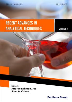 Recent Advances in Analytical Techniques Volume 3 - Ozkan, Sibel A, and Rahman, Atta Ur