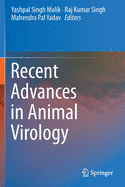 Recent Advances in Animal Virology