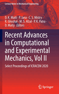 Recent Advances in Computational and Experimental Mechanics, Vol II: Select Proceedings of ICRACEM 2020