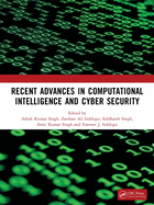 Recent Advances in Computational Intelligence and Cyber Security: The International Conference on Computational Intelligence and Cyber Security